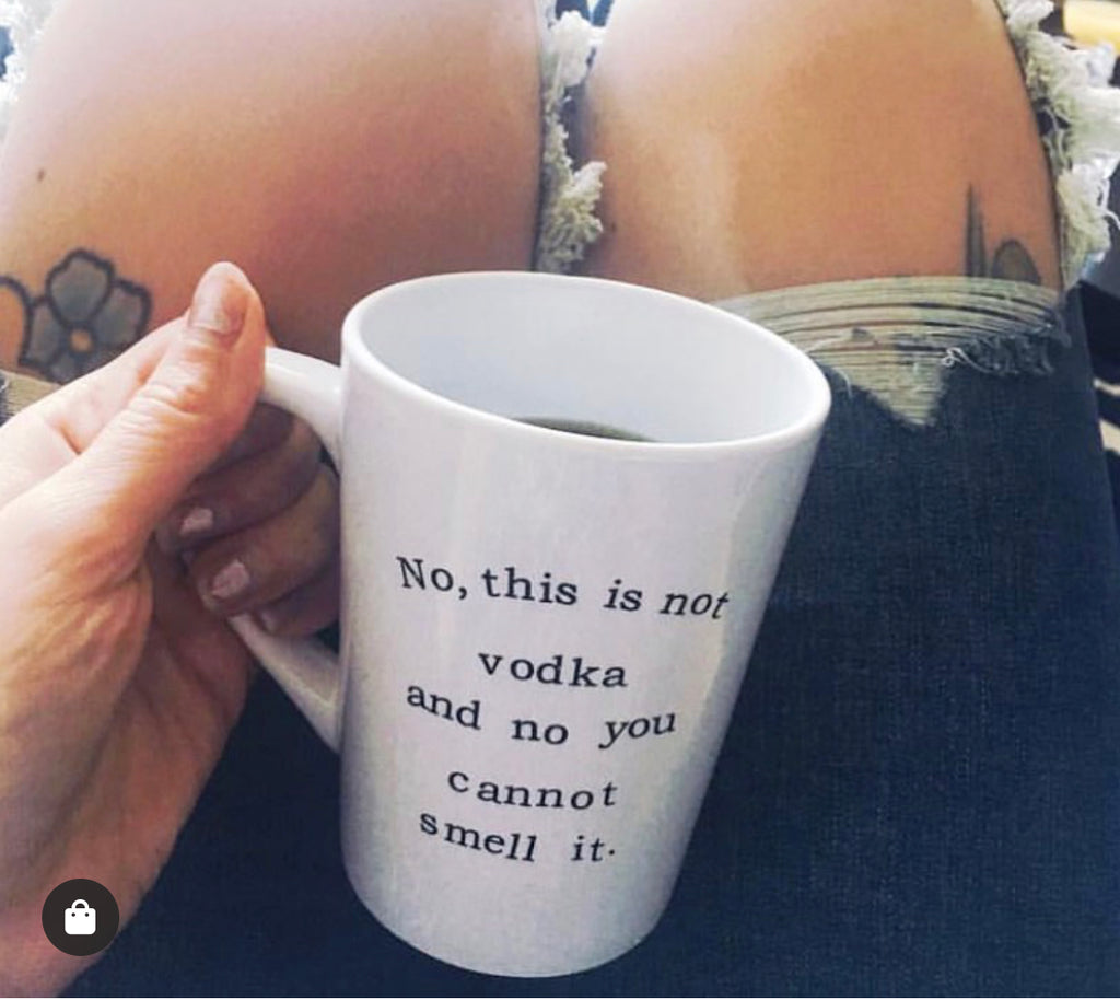 No This is Not Vodka and No You Cannot Smell It Mug  Buffalovely