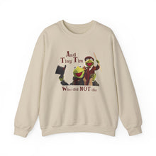 And Tiny Tim Who Did NOT Die Muppet Christmas Carol Unisex Crewneck Sweatshirt