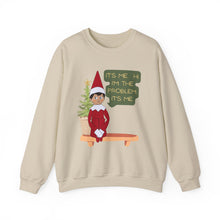 It's Me, Hi, I'm the Problem Elf on a Shelf Unisex Crewneck Sweatshirt