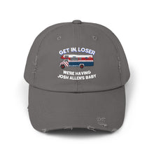 Get In Loser, We're Having Josh Allen's Baby Unisex Distressed Cap