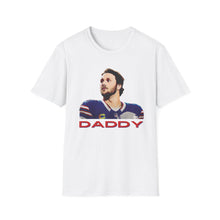 Josh Allen is Daddy Unisex Cotton Tee