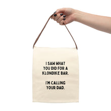 I Saw What You Did for a Klondike Bar Canvas Lunch Bag With Strap