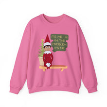 It's Me, Hi, I'm the Problem Elf on a Shelf Unisex Crewneck Sweatshirt