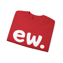 Ew Valentine Unisex Crewneck Sweatshirt