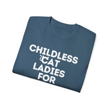 Childless Cat Ladies for Kamala Harris Unisex Ultra Soft Cotton Tee