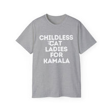 Childless Cat Ladies for Kamala Harris Unisex Ultra Soft Cotton Tee