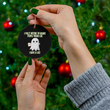 I Fully Intend to Haunt People When I Die Ceramic Ornament