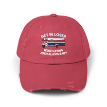 Get In Loser, We're Having Josh Allen's Baby Unisex Distressed Cap