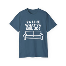 Ya Like What Ya See, JD? JD Vance Unisex Ultra Soft Cotton Tee