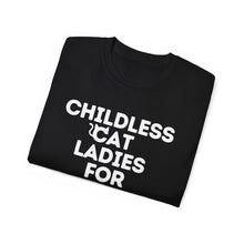 Childless Cat Ladies for Kamala Harris Unisex Ultra Soft Cotton Tee