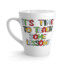 It's Time to Teach Some Lessons Taylor Swift Coffee Mug