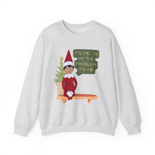 It's Me, Hi, I'm the Problem Elf on a Shelf Unisex Crewneck Sweatshirt
