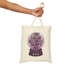I Don't Start Shit But I Can Tell You How It Ends Cotton Canvas Tote Bag