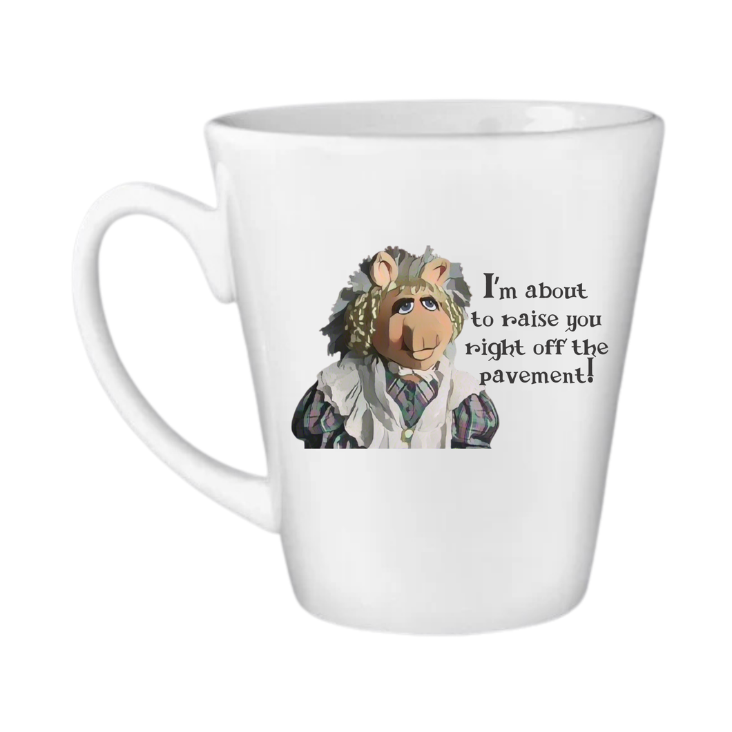 I'm About to Raise You Right Off the Pavement Emily Cratchit Coffee Mug