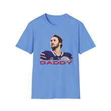 Josh Allen is Daddy Unisex Cotton Tee