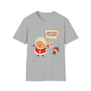 Broke Boys Don't Deserve No Cookies Unisex Softstyle T-Shirt