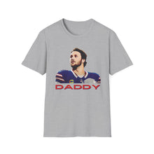 Josh Allen is Daddy Unisex Cotton Tee