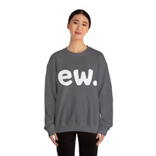 Ew Valentine Unisex Crewneck Sweatshirt