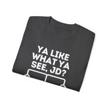 Ya Like What Ya See, JD? JD Vance Unisex Ultra Soft Cotton Tee