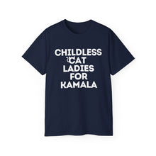 Childless Cat Ladies for Kamala Harris Unisex Ultra Soft Cotton Tee