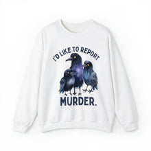 I'd Like to Report a Murder Crows Unisex Crewneck Sweatshirt