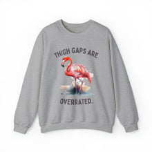 Thigh Gaps are Overrated Unisex Crewneck Sweatshirt