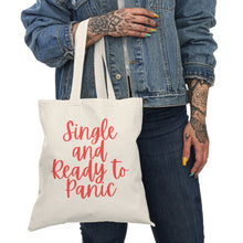 Single and Ready to Panic Tote Bag
