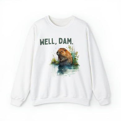 Well Damn Beaver Unisex Crewneck Sweatshirt