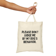 My Dog's Behavior Cotton Canvas Tote Bag