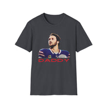 Josh Allen is Daddy Unisex Cotton Tee