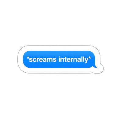 Screams Internally Waterproof Sticker