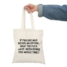 Failure is Never an Option Tote Bag