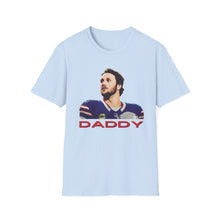 Josh Allen is Daddy Unisex Cotton Tee