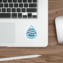 Motivational Stay Hydrated Waterproof Sticker