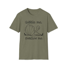 Gobble Me Swallow Me Unisex Softstyle T-Shirt