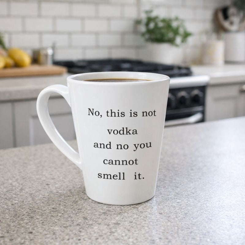 No This is Not Vodka and No You Cannot Smell It Mug