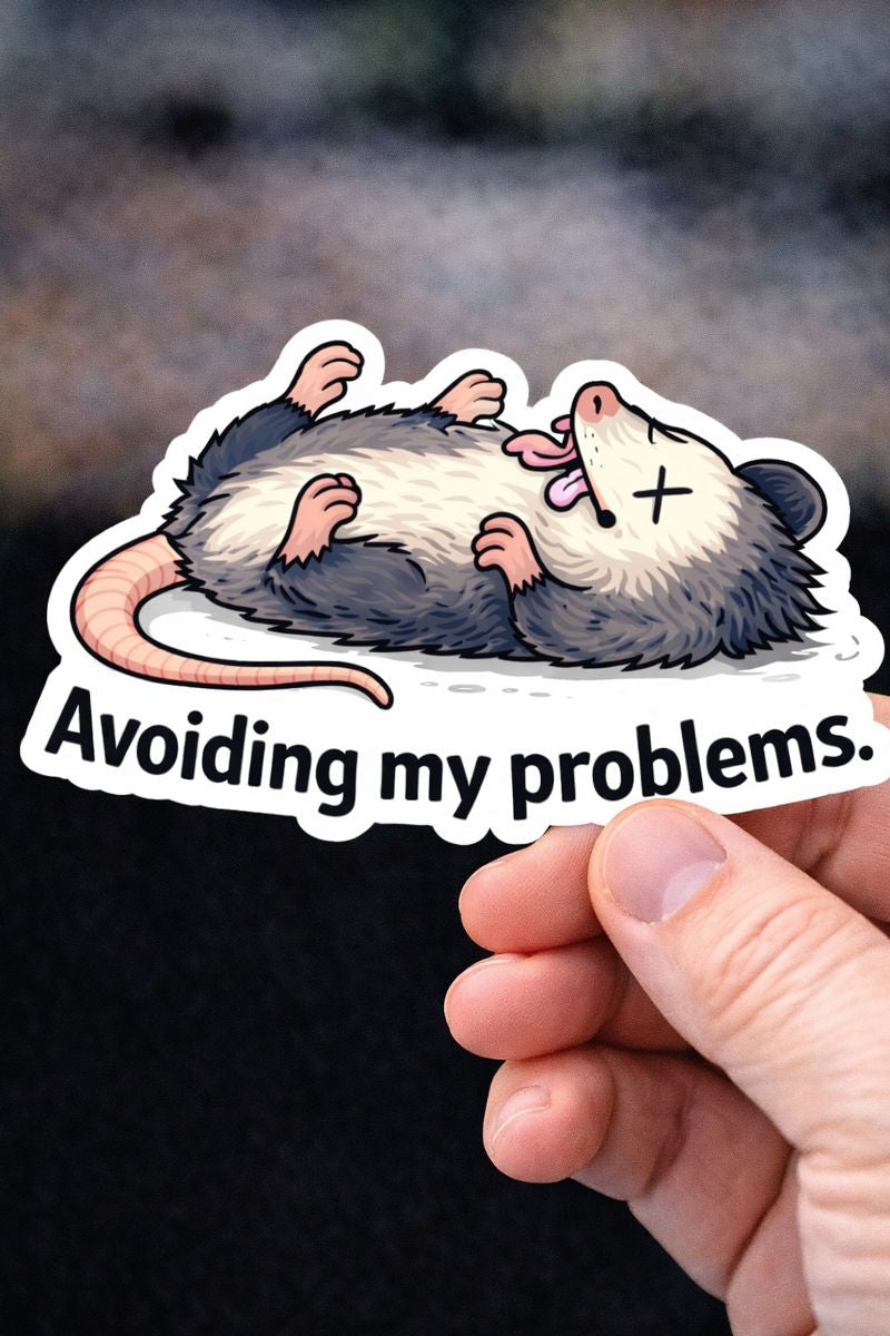 Avoiding My Problems Possum Waterproof Sticker