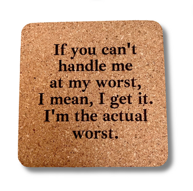 Cork Coaster- The Actual Worst
