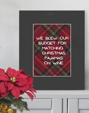 Christmas Matted Print- Matching Christmas Pajama Budget- 5x7