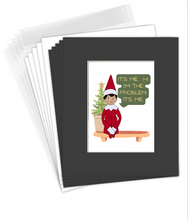 Christmas Matted Print- Elf on a Shelf Antihero- 5x7