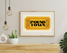 One Ticket to Pound Town Print 8x10