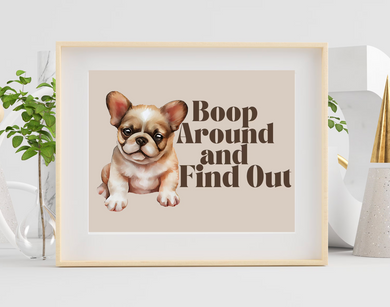 Boop Around and Find Out Puppy Print 8x10