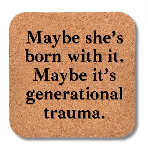 Cork Coaster- Generational Trauma