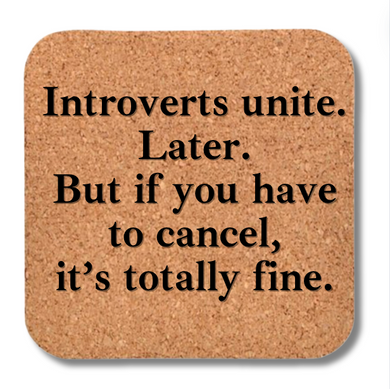 Cork Coaster- Introverts Unite