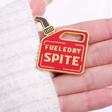 Fueled by Spite Enamel Pin