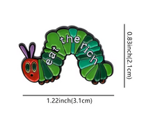 Eat the Rich Hungry Caterpillar Enamel Pin