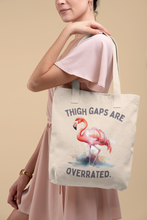 Thigh Gaps are Overrated Tote Bag