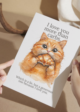 I Love You More Than Carbs Greeting Card