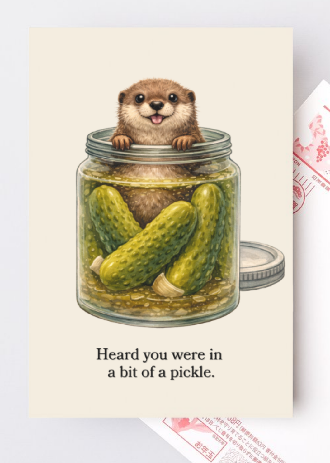 Heard You Were in a Bit of a Pickle Greeting Card