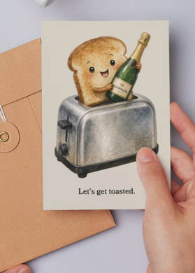 Let's Get Toasted Greeting Card